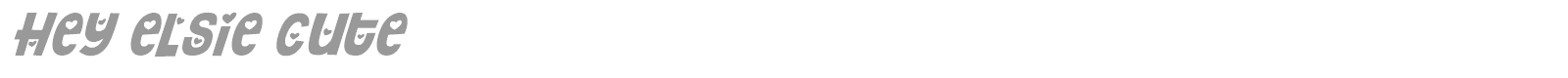 Hey Elsie font preview